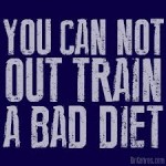 out train a bad diet