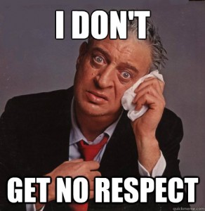 Rodney Dangerfield no respect